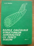 VASILIEV - BAZELE CALCULULUI STRUCTURILOR AERONAUTICE CU PERETI SUBTIRI - vol. 2