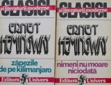 Zapezile de pe Kilimanjaro. Nimeni nu moare niciodata (2 volume) &ndash; Ernest Hemingway (coperta putin uzata)