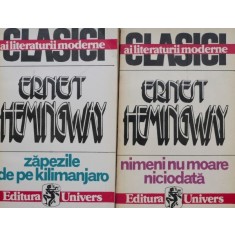 Zapezile de pe Kilimanjaro. Nimeni nu moare niciodata (2 volume) &ndash; Ernest Hemingway (coperta putin uzata)