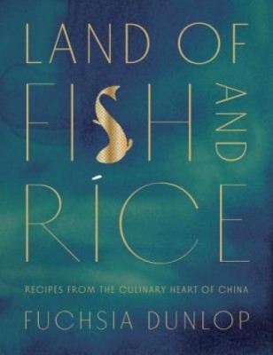 Land of Fish and Rice: Recipes from the Culinary Heart of China foto