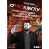 Sznobjekt&iacute;v - Harminc identit&aacute;sform&aacute;l&oacute; k&ouml;z&eacute;leti, t&aacute;rsadalmi &eacute;s kultur&aacute;lis toplista - Puzs&eacute;r R&oacute;bert