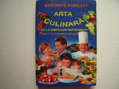 Arta culinara de la simplu la rafinament - Beatrice Kiseleff foto