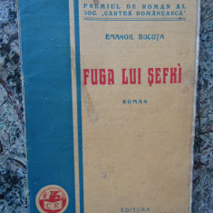 Emanoil Bucuta - Fuga lui Sefki - Prima Editie 1927