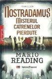Nostradamus. Misterul catrenelor pierdute - Mario Reading