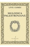 Melodica palestriniana - Liviu Comes