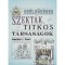 Sz&eacute;lsős&eacute;ges szekt&aacute;k, titkos t&aacute;rsas&aacute;gok - Jonathan J. Moore