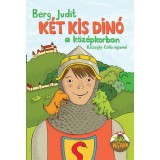 K&eacute;t kis din&oacute; a k&ouml;z&eacute;pkorban - Berg Judit