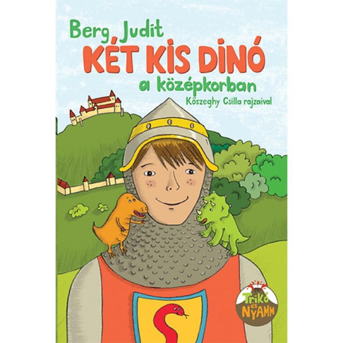 K&eacute;t kis din&oacute; a k&ouml;z&eacute;pkorban - Berg Judit