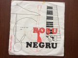 Rosu si negru flori de timp vrei disc single vinyl muzica pop rock EDC 10551 VG+, electrecord