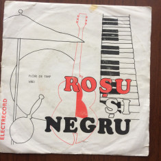 rosu si negru flori de timp vrei disc single vinyl muzica pop rock EDC 10551 VG+