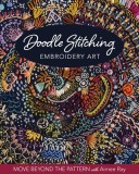 Doodle Stitching Embroidery Art: Move Beyond the Pattern with Aimee Ray