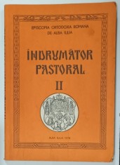 EPISCOPIA ORTODOXA ROMANA DE ALBA IULIA , INDRUMATOR PASTORAL II , 1978 , DEDICATIE *