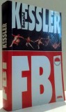 F.B.I. de RONALD KESSLER , 2000 , PREZINTA HALOURI DE APA