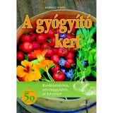 A gy&oacute;gy&iacute;t&oacute; kert - Gabriele Bickel