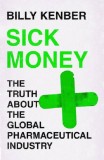 Sick Money | Billy Kenber, Canongate Books Ltd