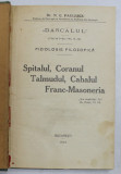 SPITALUL , CORANUL , TALMUDUL , CAHALUL , FRANC - MASONERIA , II de C.PAULESCU , 1913