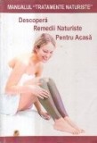 Manualul Tratamente Naturiste - Descopera remedii naturiste pentru acasa