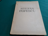 ALBUM ȘTEFAN POPESCU / 1947 / EXEMPLAR NR. 1650 / SEMNAT DE AUTOR *