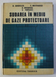 SUDAREA IN MEDIU DE GAZE PROTECTOARE de N . ANGHELEA ...V. POPOVICI , 1981
