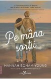 Pe mana sortii - Hannah Bonam-Young