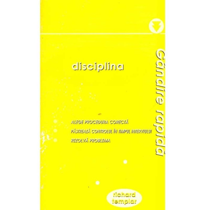 Richard Templar - Gandire rapida: Disciplina - 137945