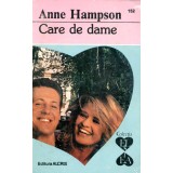 Care de dame - Anne Hampson