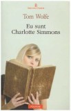 Tom Wolfe - Eu sunt Charlotte Simmons - 128009