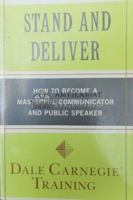 Stand and Deliver: How to Become a Masterful Communicator and Public Speaker - 2011 (Y74) foto