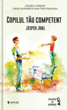 Copilul tău competent - Paperback brosat - Jesper Juul - Univers