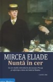 Cumpara ieftin Nunta in cer/Mircea Eliade