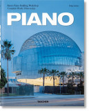 Piano. Complete Works 1966-Today | Philip Jodidio, Taschen Gmbh