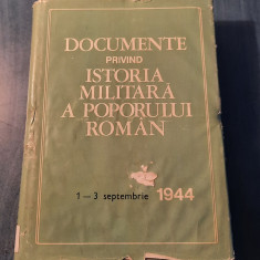 Documente privind istoria militara a poporului roman 1- 3 sep. 1944