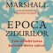 Epoca zidurilor &ndash; Tim Marshall