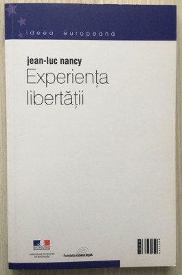 Experienta libertatii - Jean-Luc Nancy foto