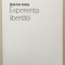 Experienta libertatii - Jean-Luc Nancy