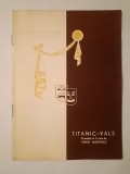 Caiet program Titanic-vals (Teatrul Național I. L. Caragiale; regia: Sică Alexandrescu)