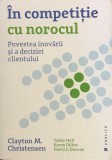 Clayton M. Christensen - In competitie cu norocul