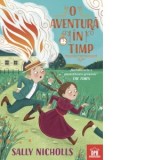 O aventura in timp - Sally Nicholls