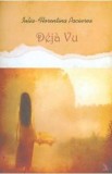 Deja Vu - Iulia-Florentina Paciurea