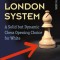 The Agile London System: A Solid But Dynamic Chess Opening Choice for White