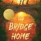 The Bridge Home