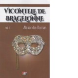 Vicontele de Bragelone, volumul 1 - Alexandre Dumas