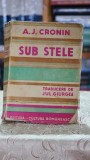 Cumpara ieftin Sub stele (vol. 2, 1940) - A. J. Cronin, Editura Cultura Nationala, Carte veche, Stare buna, Editie colectie, Romana