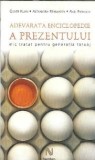 Adevarata enciclopedie a prezentului. Mic tratat pentru generatia tatuaj - Alexandra Reinwarth, Axel Frohlich, Oliver Kuhn