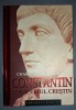 Constantin si Imperiul Crestin - Charles Matson Odahl, Ed. ALL, 2006. Istorie