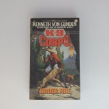 Carte K-9 Corps - Under Fire, Autor Kenneth Von Gunden, SF, Editura Ace, 1991, Paperback, 250 pagini, Stare Buna