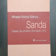 SANDA - DOSARUL DE URMARIRE INFORMATIVA I 370 - MIHAELA RODICA STANOIU