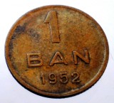 Moneda 1 Ban 1952 RPR Romania, Cupru-Nichel-Zinc, KM# 81.1