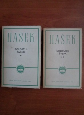 Jaroslav Hasek - Soldatul Svejk 2 volume foto