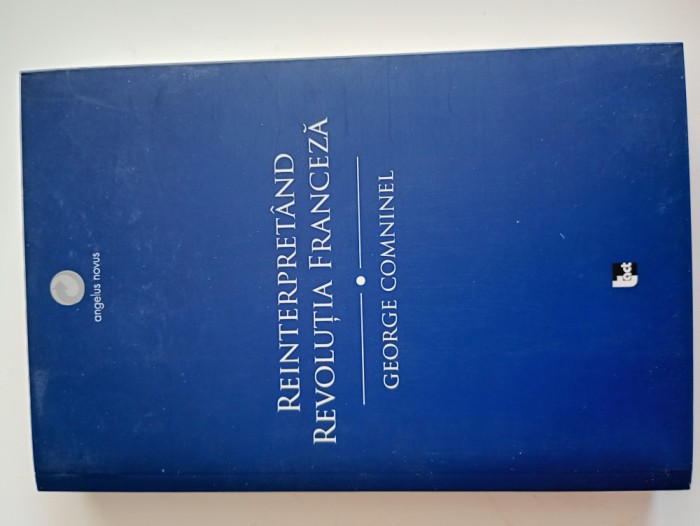 Reinterpretand Revolutia franceza, George Comninel